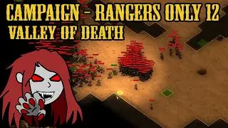 Rangers Only Campaign 800% - Map 12 Valley of Death - They Are Billions