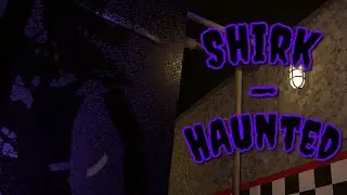 (FNAF/SFM) Shirk - Haunted Collab Part For @PotatoPotahto75 (Me)