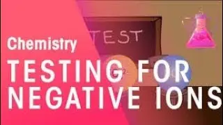 How_To_Test_For_Negative_Ions___Chemical_Tests___Chemistry___FuseSchool