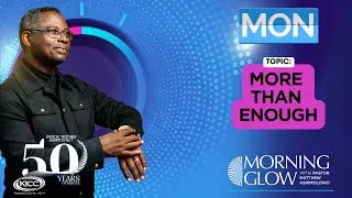 Morning Glow  | More Than Enough | 21-10-2024