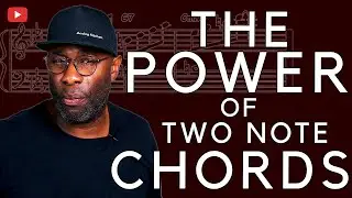 The Hidden Power of Two-Note Chords Unveiled