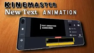 Kinemaster New Text Animation For Youtuber 