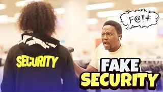 FAKE SECURITY PRANK GONE WRONG!