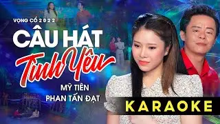 Karaoke Tân Cổ Câu Hát Tình Yêu - Mỹ Tiên x Phan Tấn Đạt | Karaoke Tân Ca Cổ Hay Mới Nhất