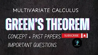 Green’s Theorem in 4 Minutes | Quick Past Paper Solution + Concept + Shortcut for Exams
