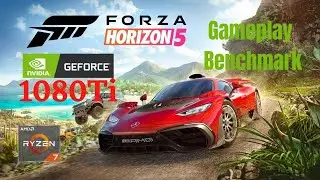Forza Horizon 5 1080 Ti Overclocked 1440p, 4k Ultra Settings | Gameplay Benchmark