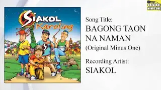 BAGONG TAON NA NAMAN - Siakol (Original Minus One) OPM Christmas