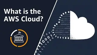 Why choose AWS Cloud? | An introduction to cloud basics | AWS Public Sector