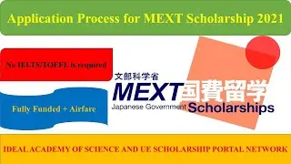 Complete Application Process for MEXT Undergraduate Scholarship 2021|Fully Funded| Japan