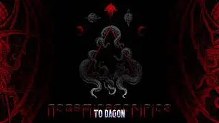 Dav Dralleon ♅ A COSMIC SACRIFICE TO DAGON ♅