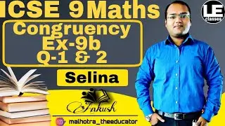 Triangles | Congruency in triangles Ex-9b ICSE Class 9 Maths | ICSE Concise Mathematics Selina