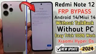 Redmi Note 12 FRP Bypass Android 14/Miui 14 | Without PC | Redmi Note 12 FRP Google Account Unlock