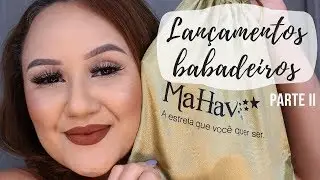 Lançamentos MAHAV - Parte 2 🤩