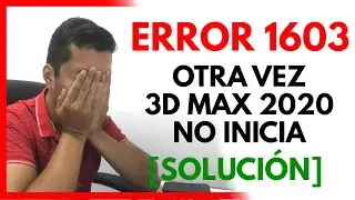 😡 ERROR 1603 3ds Max 2020 | SOLUCIÓN a este caso
