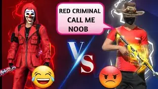 Red Criminal Call Me Noob 😡 || Without Gun Skin's... @Noty Naveen FF