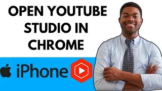 HOW TO OPEN YOUTUBE STUDIO IN CHROME IN IPHONE