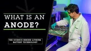 What is an Anode? | What an Anode Does Within a Lithium-Ion Battery