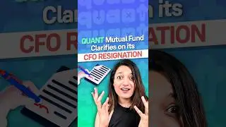 Quant Mutual Fund Clarifies on its CFO Resignation