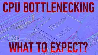 CPU bottlenecking - what to buy with your high end GPU