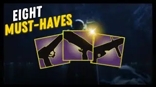 8 Must-Have Weapons Before Episode Revenant / Destiny 2
