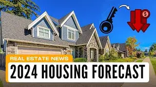 2024 Housing Forecast: Buyers will have more options, but at What Cost?