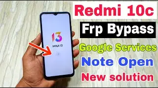 Redmi 10c FRP Bypass Without Pc | New Trick | Google Services Note Work | Redmi 10c Gmail Id Bypass