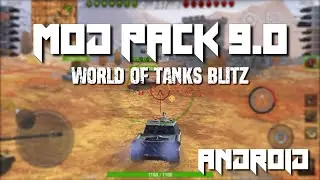 MOD PACK BB 9.0 ANDROID | WOT BLITZ