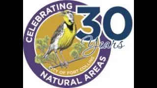 City of Fort Collins - Natural Areas 30th Anniversary Celebration