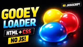 How to Create Gooey Loader Animation Using HTML & CSS | Coding Cloud
