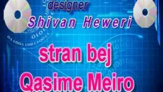 Qasime Meyro. seidxan قاسم ميرو