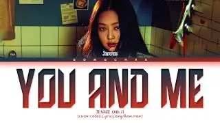 [Full Version] BLACKPINK JENNIE You & Me (Moonlight) Lyrics (Color Coded Lyrics)
