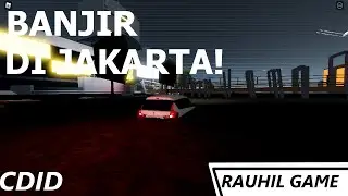 BANJIR DI JAKARTA! | CDID