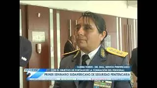 PRIMER SEMINARIO SUDAMERICANO DE SEGURIDAD PENITENCIARIA