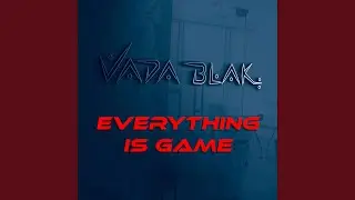 Everything Is Game (instrumental)