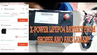 X POWER LIFEPO4 BATTERY FROM SHOPEE - ANO KAYA ANG LAMAN?