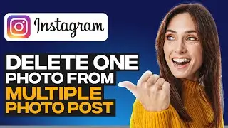 How To Delete One Photo From Multiple Photo Post On Instagram 2022 (New Update)