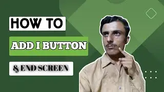 Youtube video pe I button kaise lagaye|How to add i button &end screen