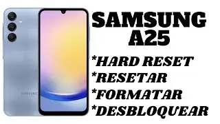Dr.Celular - Samsung A25 - Hard Reset - Resetar - Formatar - Desbloquear
