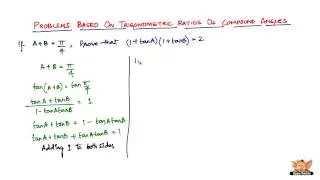 How to solve problems based on trigonometric ratios of compound angles?-- Vol 8/10