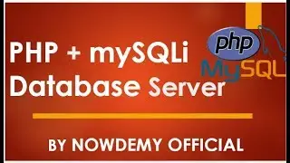 Connect To A Database Using MySQLi in PHP | By NOWDEMY