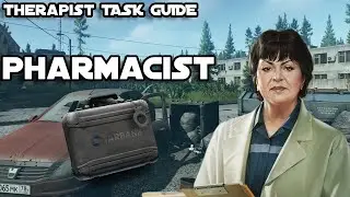 Pharmacist - Therapist Task Guide- Escape From Tarkov