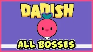 [Dadish] - All Bosses + Ending!