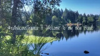 #ruthilicioustravels  || Welcome to my new Hood!