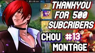 THANKYOU FOR 500 SUBCRIBERS ❤️ ! SHOUT OUT | CHOU MONTAGE #13 Chezz | MLBB