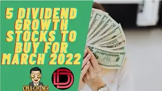 Dividend Growth Stocks to Buy and Hold Forever March 2022