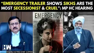 ‘Small Children Will Be Teased As Khalistanis…’: Madhya Pradesh HC Hearing On The Film ‘Emergency’