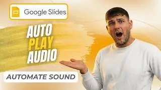 How To Automatically Play Audio In Google Slides (Automation Guide 2026)