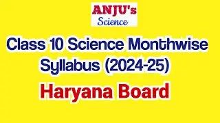Class 10 #Science #Syllabus (2024-25) || Haryana Board