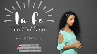 La fe (Cover) - Alvaro López & ResQBand