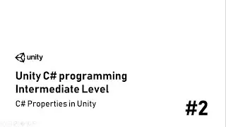 2-Creating Properties Unity c# (2020)